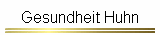 Gesundheit Huhn