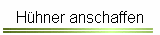 H�hner anschaffen